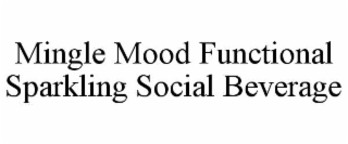 MINGLE MOOD FUNCTIONAL SPARKLING SOCIAL BEVERAGE