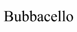 BUBBACELLO