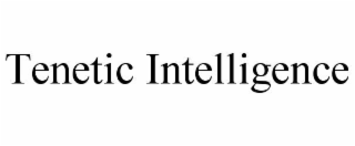 TENETIC INTELLIGENCE