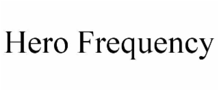 HERO FREQUENCY