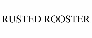 RUSTED ROOSTER