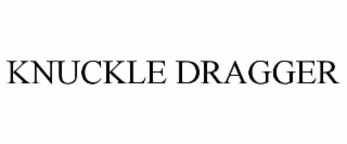 KNUCKLE DRAGGER