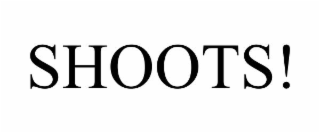 SHOOTS!