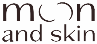 M 0 0 N AND SKIN