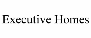 EXECUTIVE HOMES