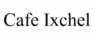 CAFE IXCHEL