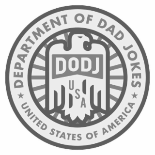 DEPARTMENT OF DAD JOKES DODJ