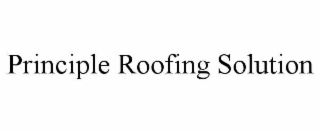 PRINCIPLE ROOFING SOLUTION