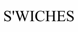 S'WICHES