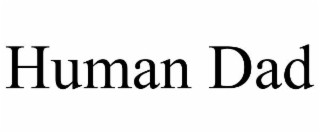 HUMAN DAD