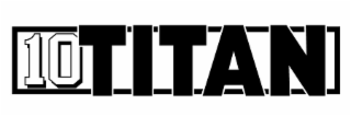 10 TITAN