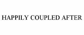 HAPPILY COUPLED AFTER