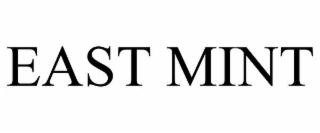 EAST MINT