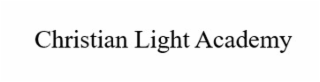 CHRISTIAN LIGHT ACADEMY