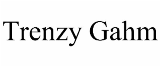 TRENZY GAHM