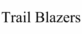 TRAIL BLAZERS