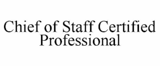 CHIEF OF STAFF CERTIFIED PROFESSIONAL