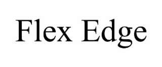 FLEX EDGE