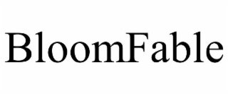 BLOOMFABLE