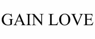 GAIN LOVE