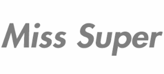 MISS SUPER