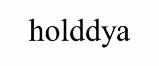 HOLDDYA