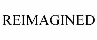 REIMAGINED