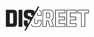 DISCREET