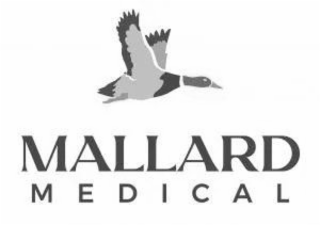 MALLARD MEDICAL