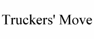 TRUCKERS' MOVE