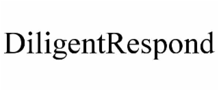 DILIGENTRESPOND