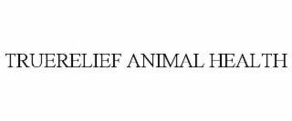 TRUERELIEF ANIMAL HEALTH