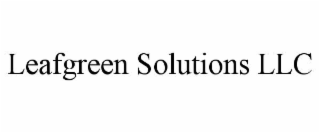 LEAFGREEN SOLUTIONS LLC