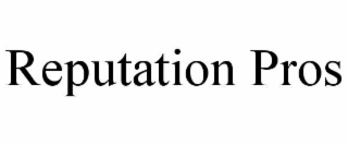 REPUTATION PROS