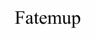 FATEMUP