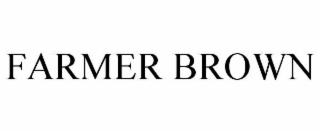 FARMER BROWN