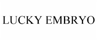 LUCKY EMBRYO