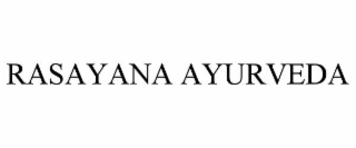 RASAYANA AYURVEDA