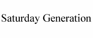 SATURDAY GENERATION