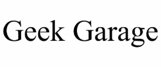 GEEK GARAGE