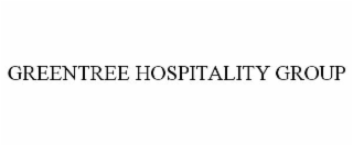 GREENTREE HOSPITALITY GROUP