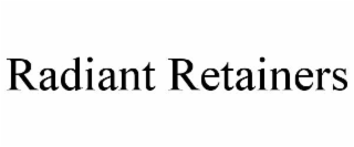 RADIANT RETAINERS
