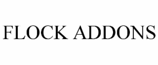 FLOCK ADDONS