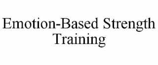 EMOTION-BASED STRENGTH TRAINING