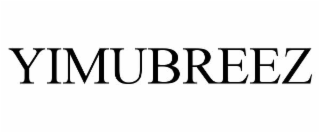 YIMUBREEZ