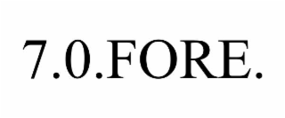 7.0.FORE.
