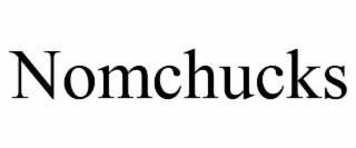 NOMCHUCKS