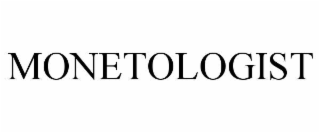 MONETOLOGIST