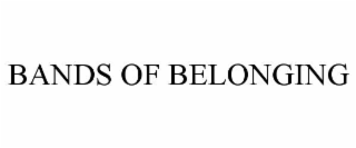 BANDS OF BELONGING