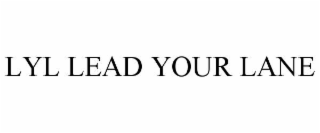 LYL LEAD YOUR LANE